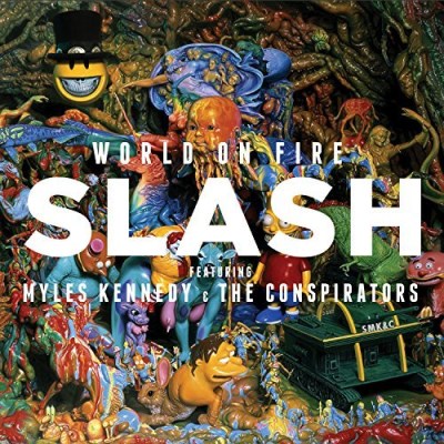 Slash Feat. Myles Kennedy/World On Fire