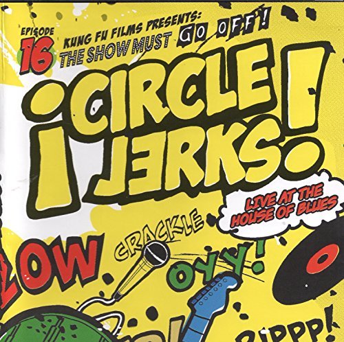 Circle Jerks/Live At The House Of Blues@Explicit Version