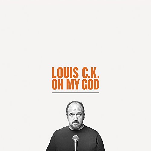 Oh My God/Louis C.K.@Explicit