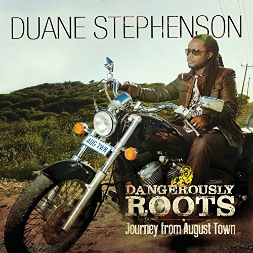 Duane Stephenson/Dangerously Roots