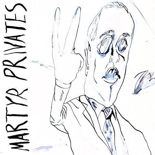 Martyr Privates/Martyr Privates