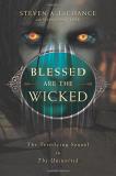Steven A. Lachance Blessed Are The Wicked The Terrifying Sequel To The Uninvited 