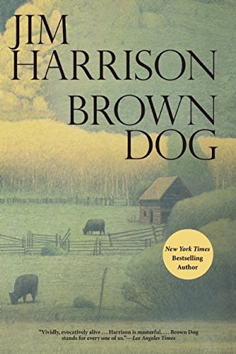 Jim Harrison/Brown Dog