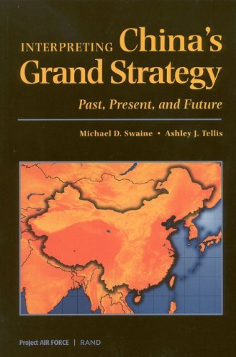 Michael D. Swaine/Interpreting China's Grand Strategy@Past,Present,And Future