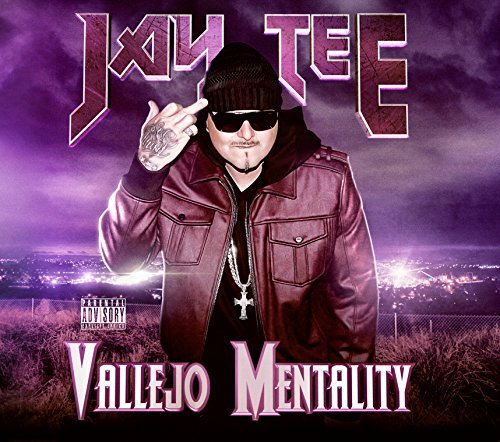 Jay Tee/Vallejo Mentality@Explicit Version