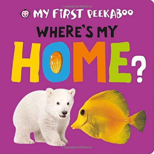 Roger Priddy/My First Peekaboo@ Where's My Home?