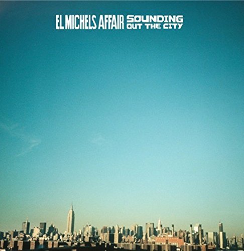 El Michels Affair/Sounding Out In The City / Loo