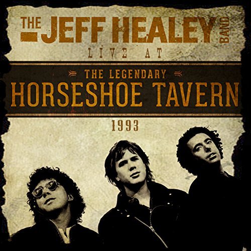 Jeff Healey Live At The Horseshoe 