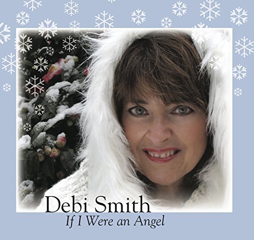 Debi Smith/If I Were An Angel