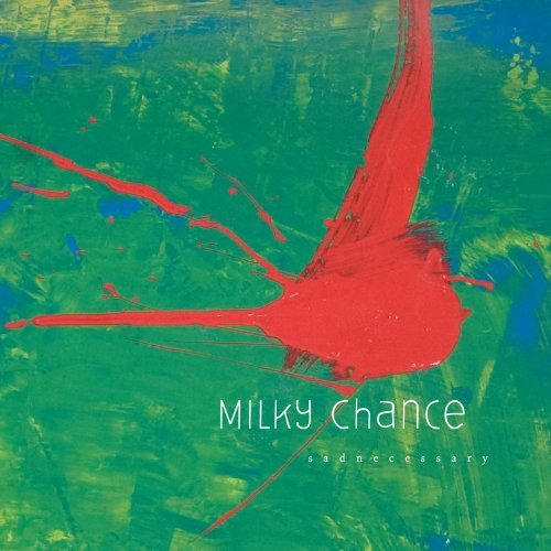 Milky Chance Sadnecessary Lp 