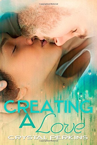 Crystal Perkins/Creating A Love