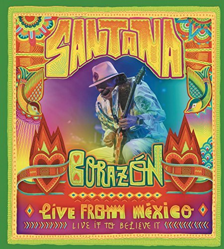 Santana/Corazon: Live From Mexico - Live It To Believe It@Corazon: Live From Mexico - Live It To Believe It