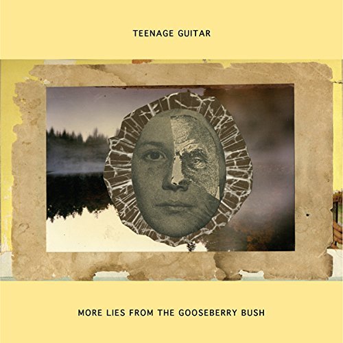 Teenage Guitar/More Lies From The Gooseberry