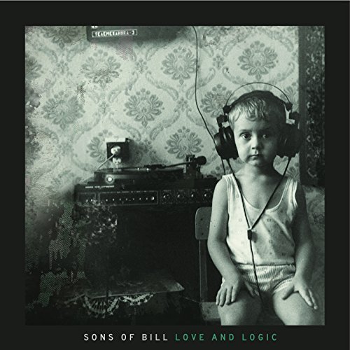 Sons Of Bill/Love & Logic