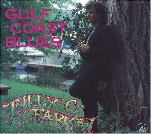 Billy C. Farlow/Gulf Coast Blues