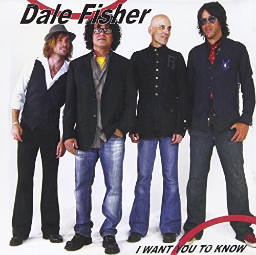 Dale Fisher/I Want You To Know