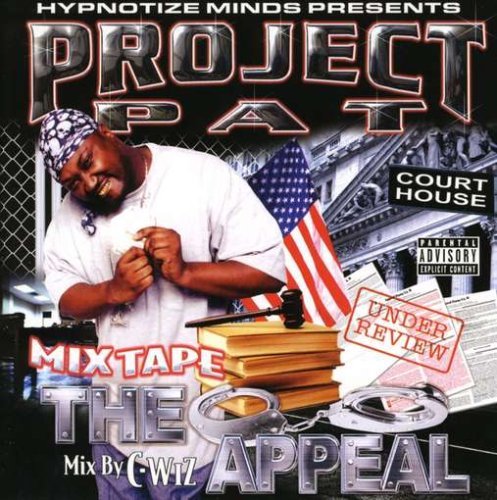 Project Pat/Mix Tape: Appeal@Explicit Version