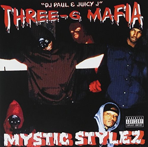 Three 6 Mafia Mystic Stylez 
