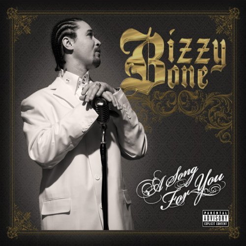 Bizzy Bone/Song For You@Explicit Version