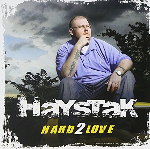 Haystak/Hard 2 Love