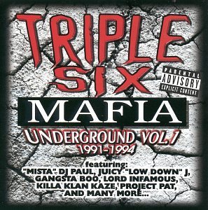 Three 6 Mafia/Vol. 1-Underground@Explicit Version