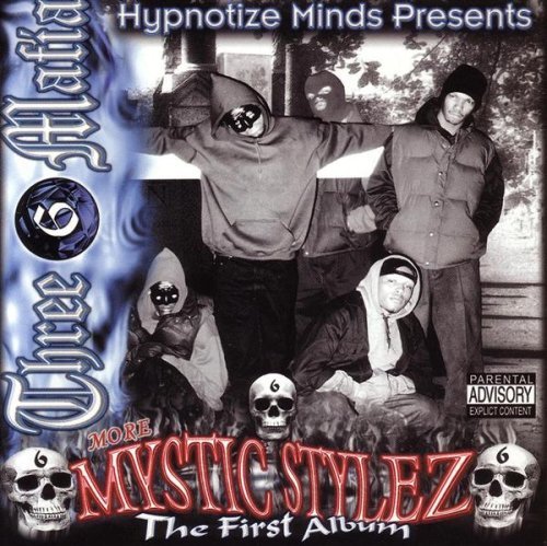Three 6 Mafia Mystic Stylez First Album Explicit Version Remastered 