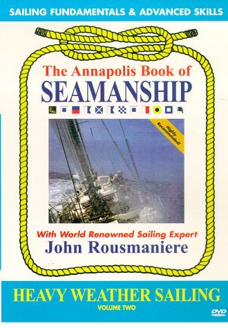 Annapolis Book Of Seamanship Heavy Weather Sailing Clr Nr 