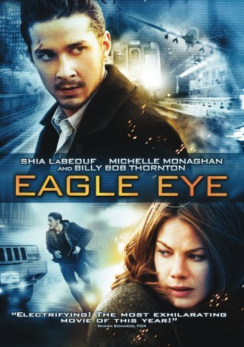 Eagle Eye/Labeouf/Dawson/Monaghan@Ws@Nr
