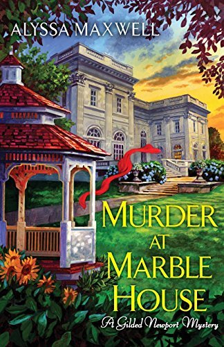 Alyssa Maxwell/Murder at Marble House