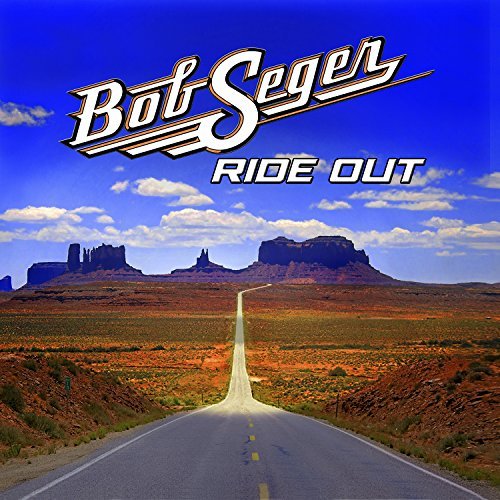 Bob Seger/Ride Out