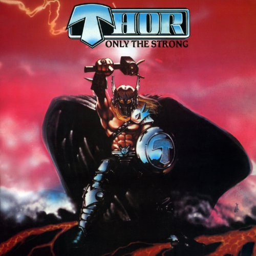 Thor/Only The Strong