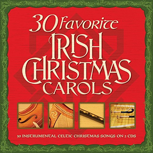 30 Favorite Irish Christmas Ca/30 Favorite Irish Christmas Ca
