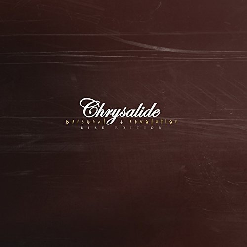 Chrysalide/Personal Revolution