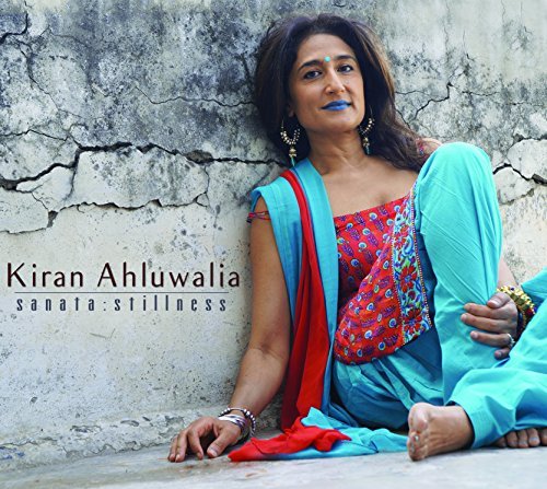Kiran Ahluwalia/Sanata : Stillness
