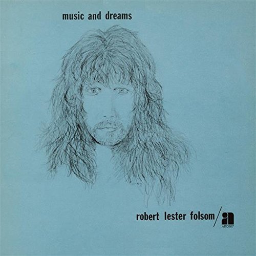 Robert Lester Folsom/Music & Dreams