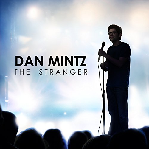 Dan Mintz/Stranger@Explicit Version