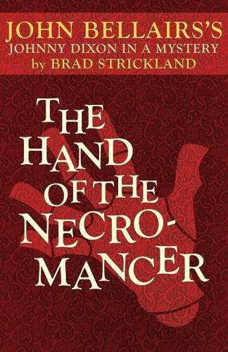 John Bellairs/The Hand of the Necromancer