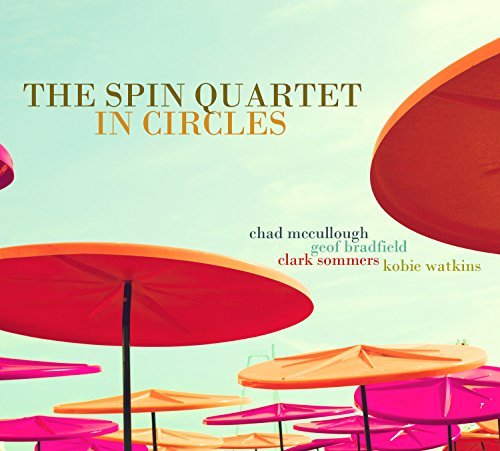 Spin Quartet/In Circles