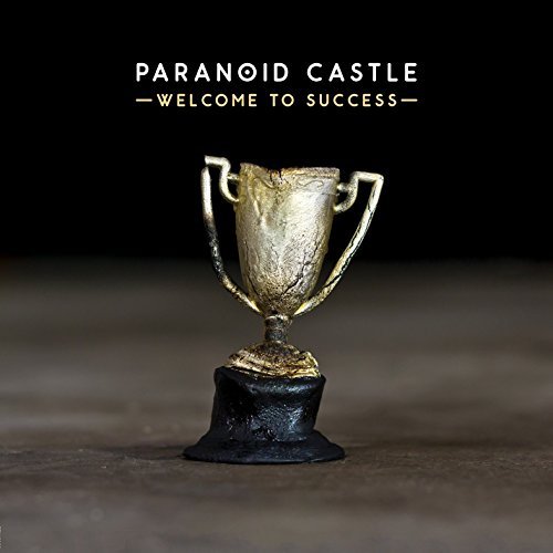 Paranoid Castle/Welcome To Success
