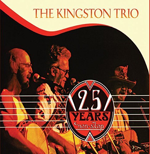 Kingston Trio/25 Years Nonstop