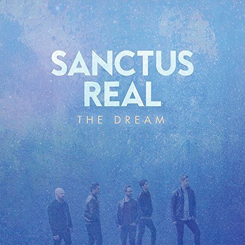 Sanctus Real Dream 
