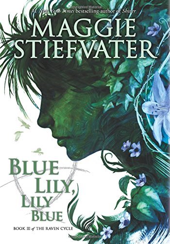 Maggie Stiefvater/Blue Lily, Lily Blue