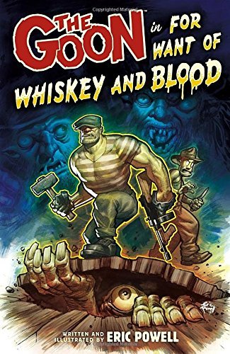 Eric Powell/The Goon Volume 13@For Want of Whiskey and Blood