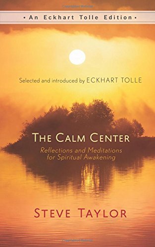 Steve Taylor/The Calm Center@ Reflections and Meditations for Spiritual Awakeni