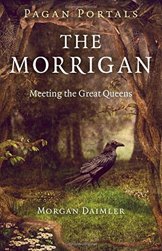 Morgan Daimler Pagan Portals The Morrigan Meeting The Great Queens 