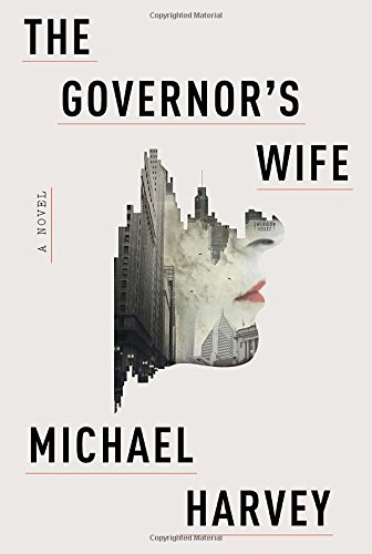 Michael Harvey/The Governor's Wife
