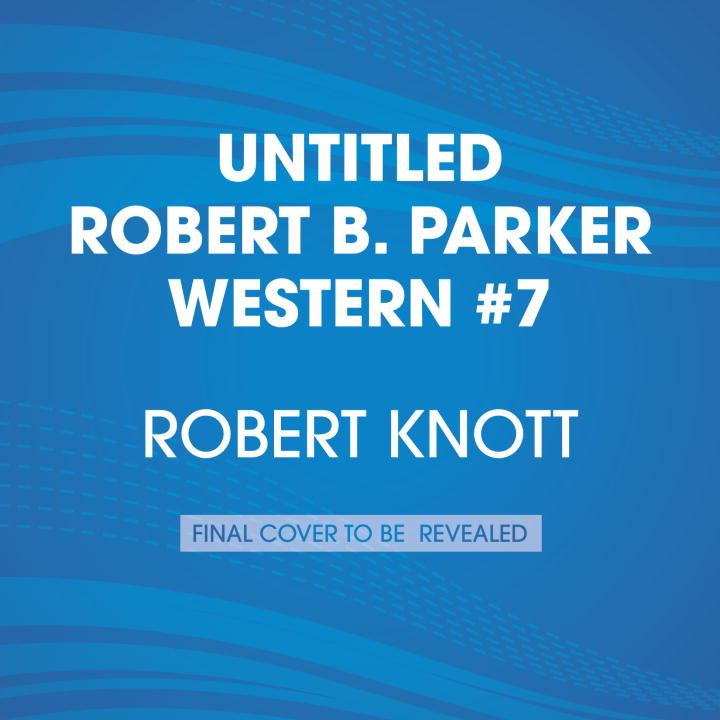 Robert Knott Robert B. Parker's The Bridge 