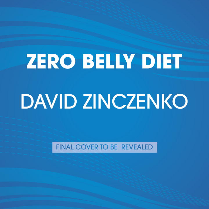 David Zinczenko Zero Belly Diet Lose Up To 16 Lbs. In 14 Days! 