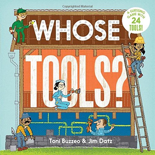 Toni Buzzeo/Whose Tools? (a Guess-The-Job Book)