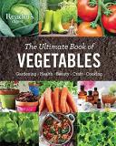 Editors At Reader's Digest The Ultimate Book Of Vegetables Gardening Health Beauty Crafts Cooking 